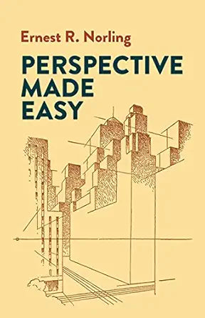 Perspective Made Easy (Dover Art Instruction) Paperback –  by Ernest R. Norling