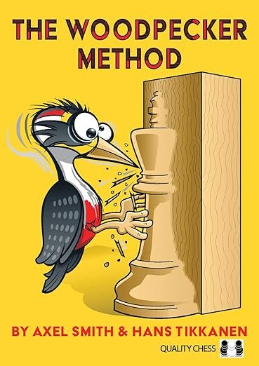 Woodpecker Method Paperback –  by Axel Smith , Hans Tikkanen