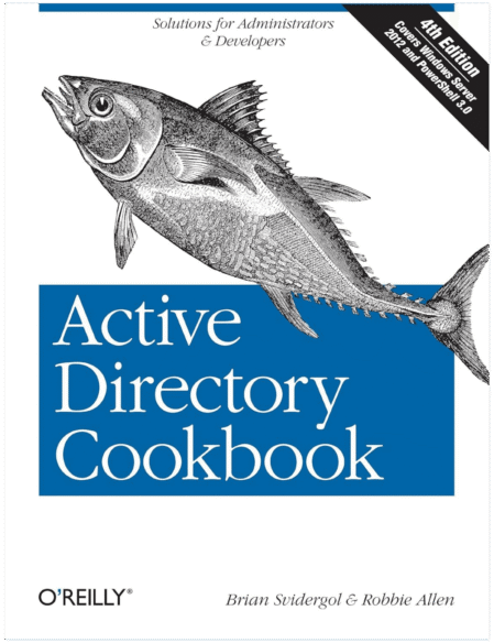 Active Directory Cookbook: Solutions for Administrators & Developers, 4th Edition