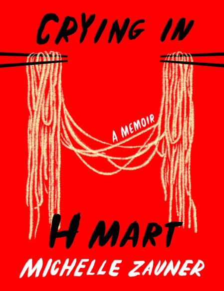 Crying in H Mart: A Memoir