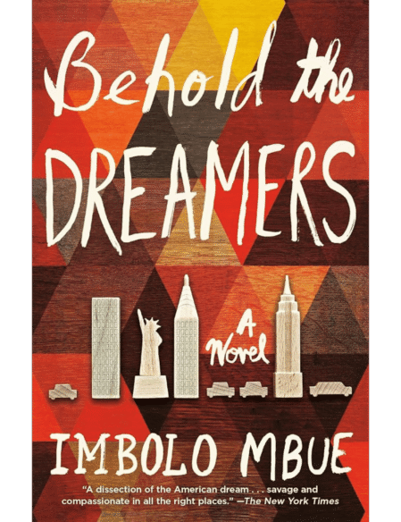 Behold the Dreamers: A Novel