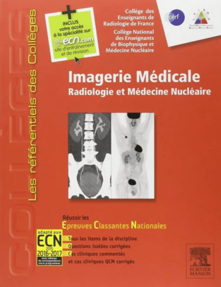 Imagerie Médicale: Radiologie Et Médecine Nucléaire (French Edition)