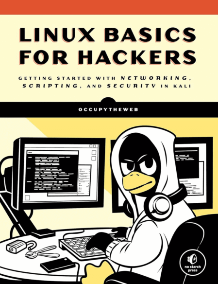 Linux Basics for Hackers : Getting Started with Networking, Scripting, and Security in Kali