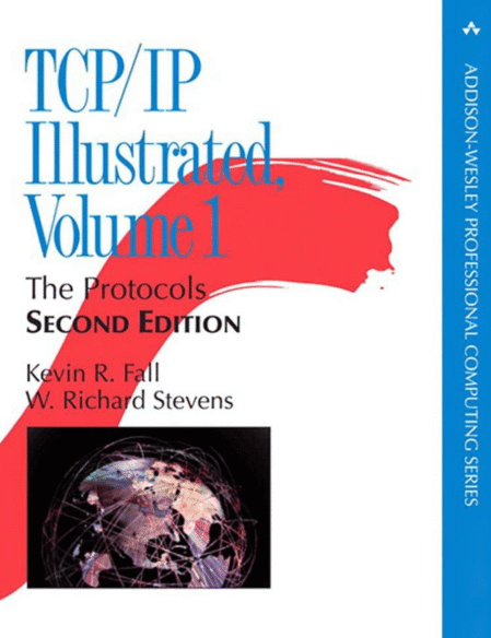 TCP/IP Illustrated: The Protocols, Volume 1 (Addison-Wesley Professional Computing Series) 2nd Edition