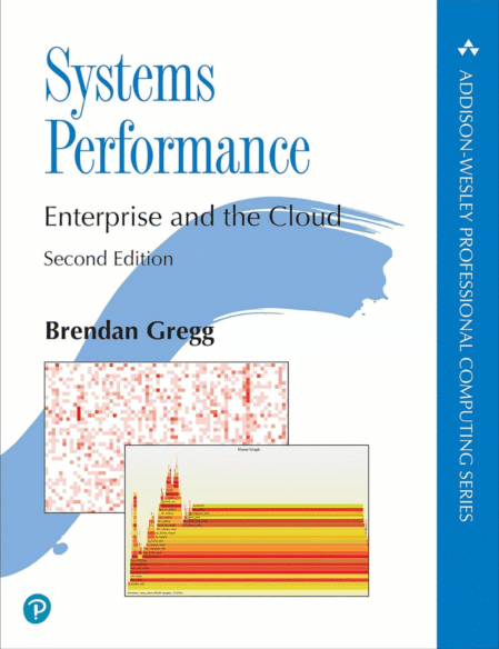 Systems Performance (Addison-Wesley Professional Computing Series) 2nd Edition