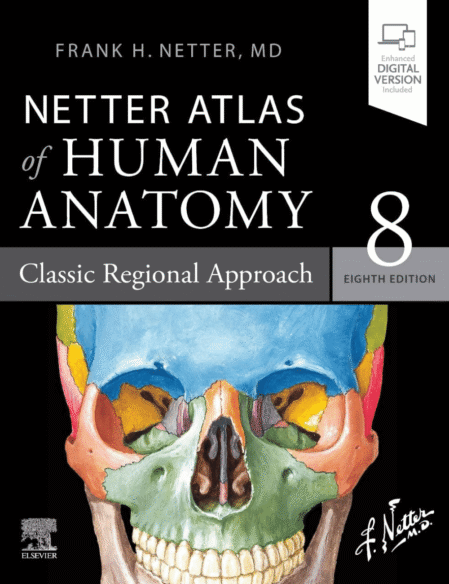 Netter Atlas of Human Anatomy: Classic Regional Approach: (Netter Basic Science) 8th Edition