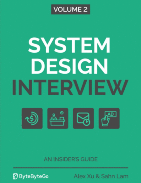 System Design Interview – An Insider's Guide: Volume 2