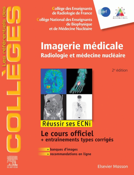 Imagerie médicale: Radiologie et médecine nucléaire. Réussir les ECNi (les référentiels des collèges)