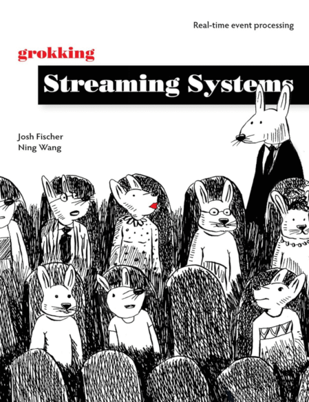 Grokking Streaming Systems: Real-time event processing